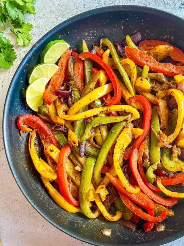 FAJITA VEGGIES (QUICK & EASY) – No Sweat Vegan